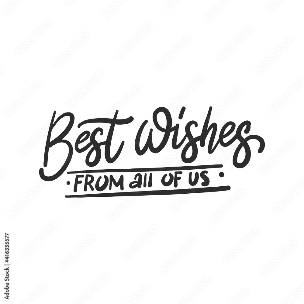 "Best wishes from all of us" handwritten lettering for greeting card Stock Vector Adobe Stock