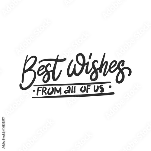 "Best wishes from all of us" - handwritten lettering for greeting card