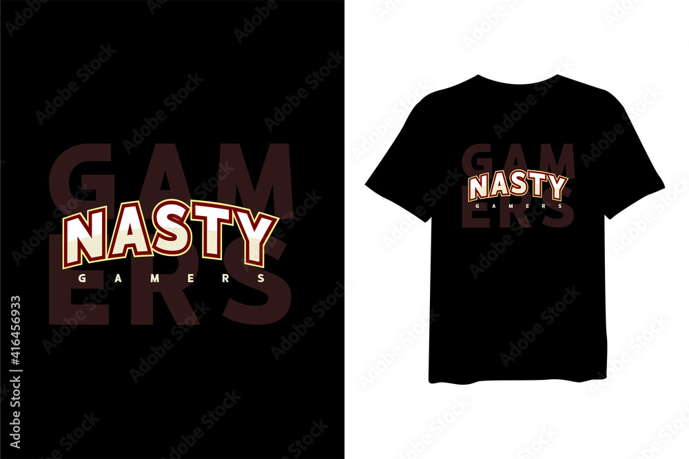 Nasty Gaming graphic modern t-shirt vector design, typography. Print for t-shirt and apparel design. Vector ilustration