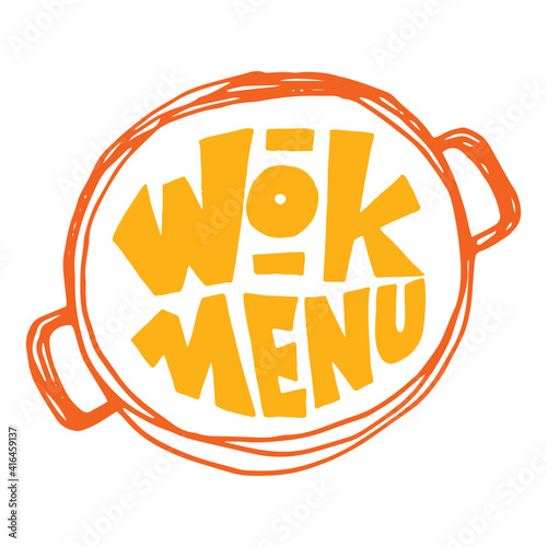 Wok menu logo with pan. Wok typography text design. Grunge lettering vector illustration. Fast food restaurant menu emblem.