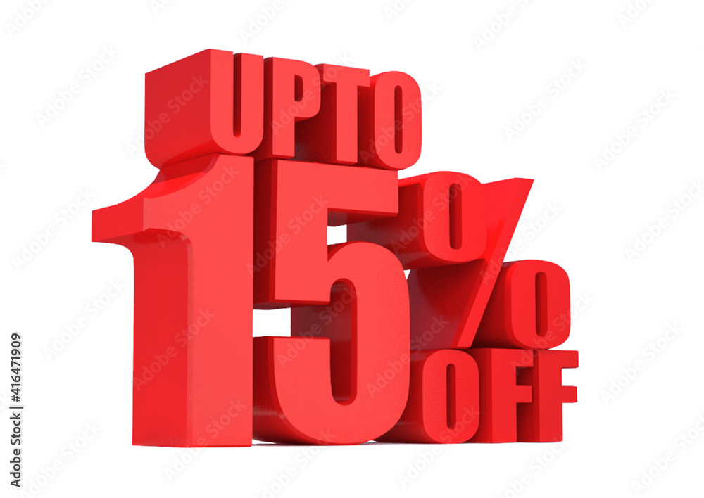 15 Percent off 3d Sign on White Background, Special Offer 15% Discount Tag, Sale Up to 15 Percent Off,big offer, Sale, Special Offer Label, Sticker, Tag, Banner, Advertising, offer Icon