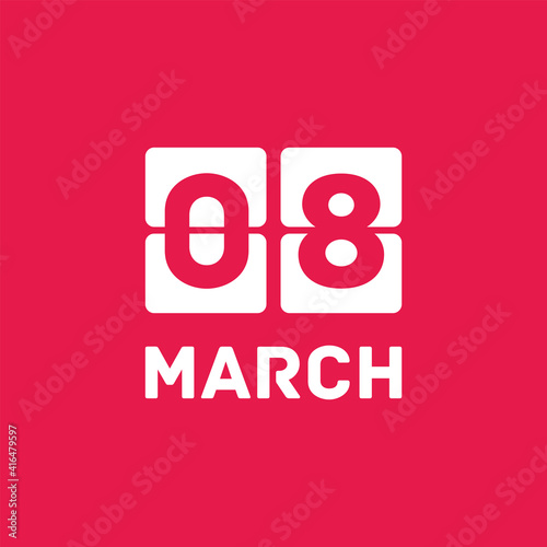 march 8. International Women's Day text 