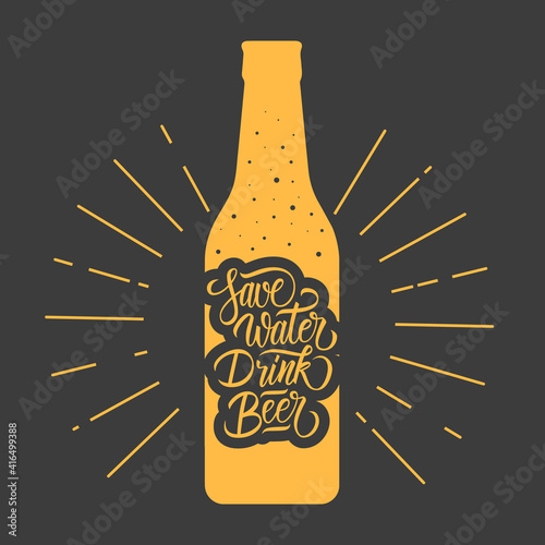 Save water drink beer. Beer bottle silhouette with beer themed quote. Calligraphic element for your creative design. Vector illustration.