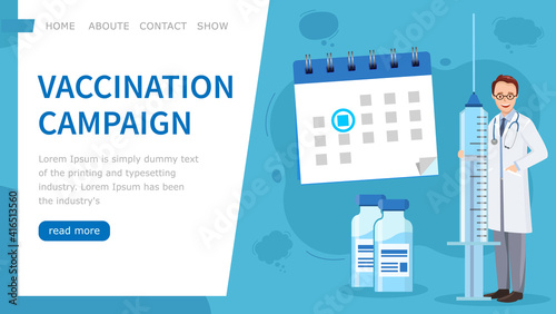 Vaccination campaign. template site vaccination. Doctor holding large syringe. Date vaccination on calendar. Immunization schedule. Vector flat illustration.