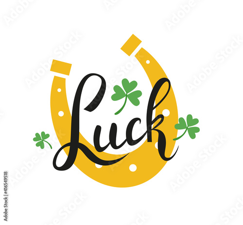 Luck word postcard design with beautiful handwritten lettering, green clover leaves and yellow horseshoe for  St. Patrick's Day irish holiday. - Vector