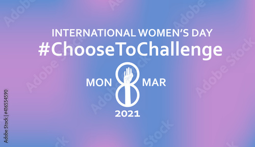 International womens day 2021 campaign theme Choose To Challenge. 8th march. Horizontal poster. Vector illustration. Eps 10