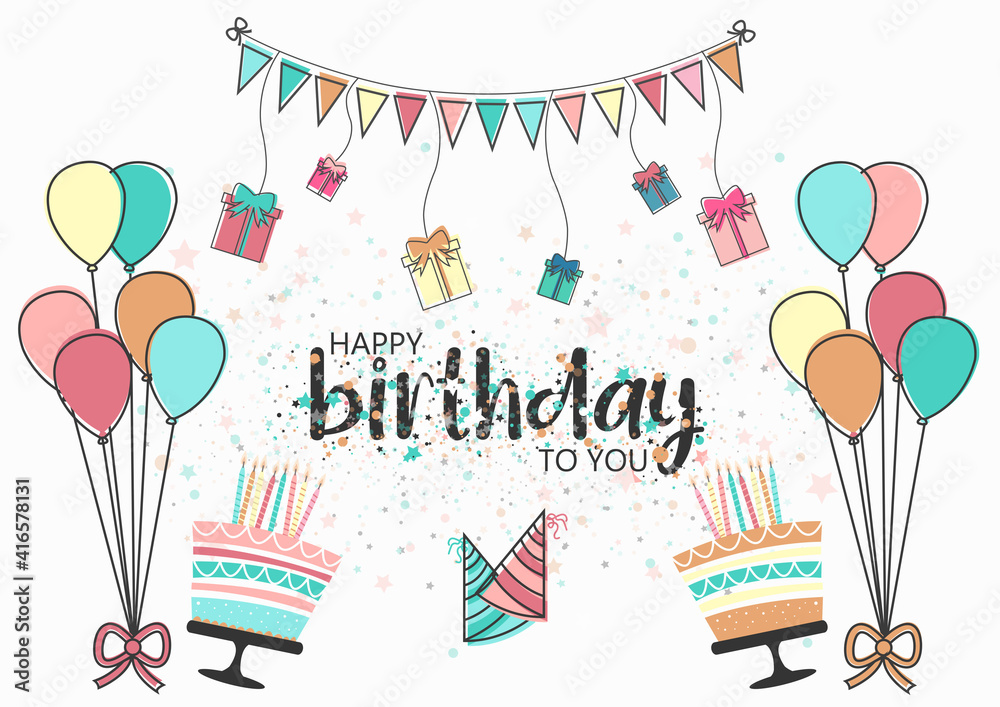 Happy Birthday to you Happy Birthday to you