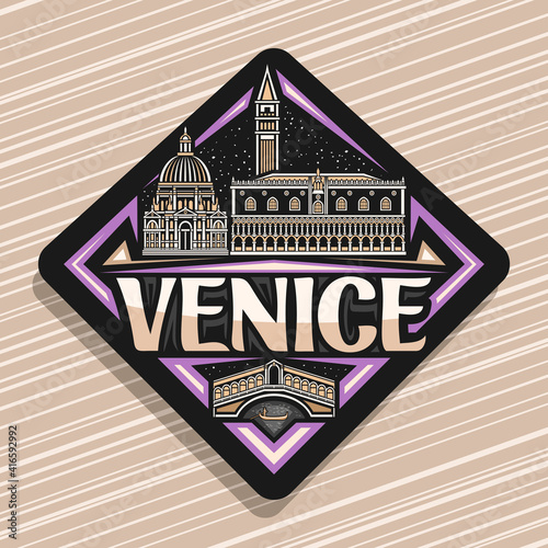 Vector logo for Venice, black rhombus road sign with outline illustration of famous ancient venice city scape on dusk sky background, decorative fridge magnet with unique lettering for word venice.