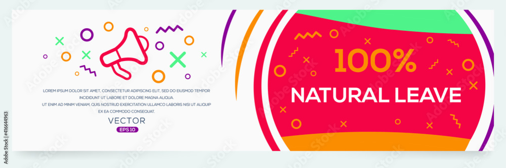 Naklejka premium Creative (100% natural leave) text written in speech bubble ,Vector illustration. 