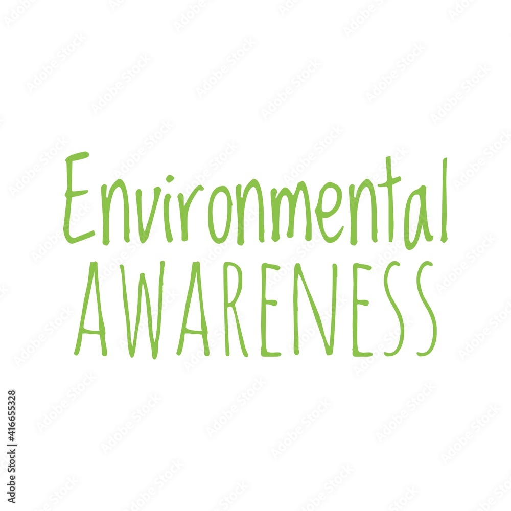 ''Environmental awareness'' Lettering ''Environmental awareness'' Lettering