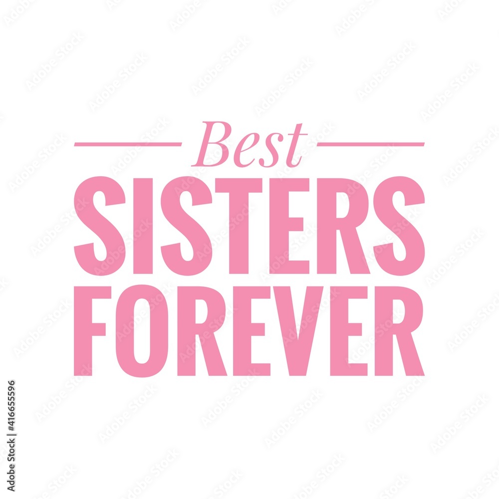 ''Best sisters forever'' Lettering ''Best sisters forever'' Lettering