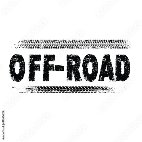 Vector off road stamp . Textured Tire Track . Design Element . Car tread silhouette . Mud splash grunge texture. Tyre track banner 