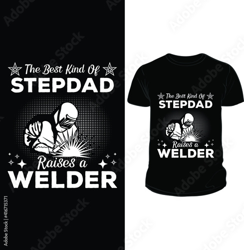 Welder t shirt - welder t shirt design