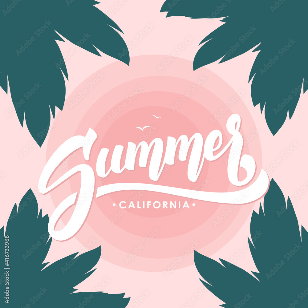 Brush lettering composition of Summer California on tropical Sunset sky background and palm leaves.