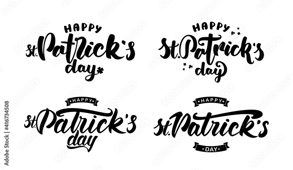 Fototapeta premium Set of four Handwritten elegant modern brush lettering of Happy St. Patrick's Day on white background.