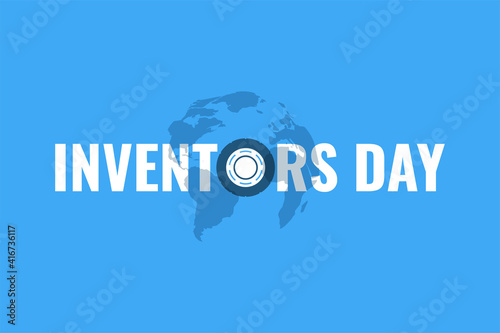 Inventors day banner, poster, flyer.  Blue background with Earth planet and car wheel. Vector illustration