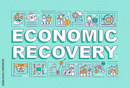 Economic recovery word concepts banner. Dealing with pandemic financial troubles. Infographics with linear icons on turquoise background. Isolated typography. Vector outline RGB color illustration