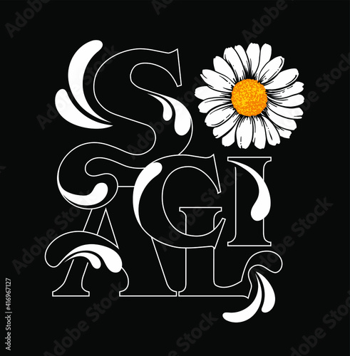 Daisy illustration with a typographic slogan print design 
