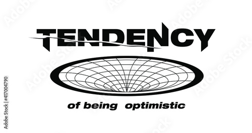 Tendency of being optimistic slogan print design