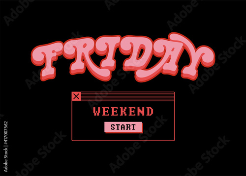 Friday slogan weekend start button computer nerd referenced illustration