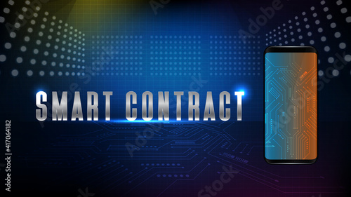 abstract background of futuristic technology electronic blue Printed Circuit Board line with smart contract text on smart mobile phone