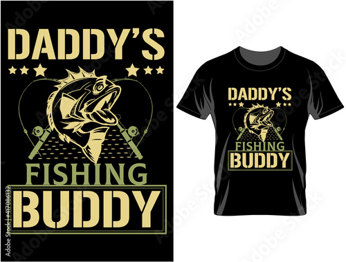 Daddy's fishing buddy t shirt design, T Shirt Design Vector