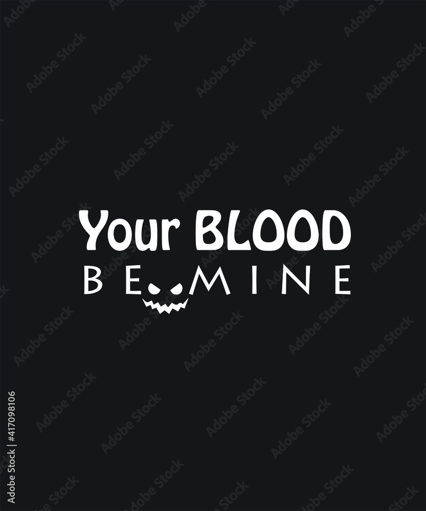 Vampire blood Halloween scary graphic design vector for t-shirt. tees, Halloween party, festival, brand, company, business, work, fun, gifts, website in a high resolution editable printable file. Vampire blood Halloween scary graphic design vector for t-shirt. tees, Halloween party, festival, brand, company, business, work, fun, gifts, website in a high resolution editable printable file.