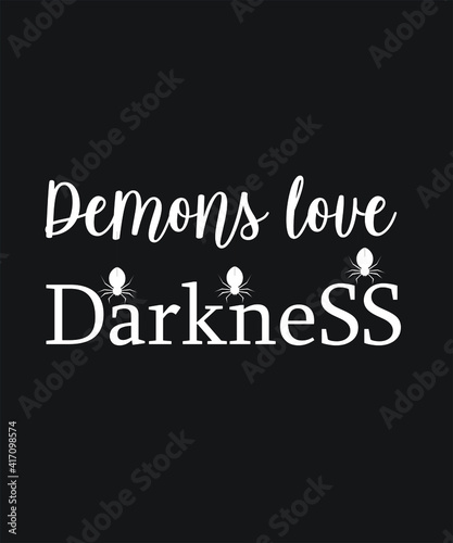 Demons darkness Halloween scary graphic design vector for t-shirt. tees  Halloween party  festival  brand  company  business  work  fun  gifts  website in a high resolution editable printable file.