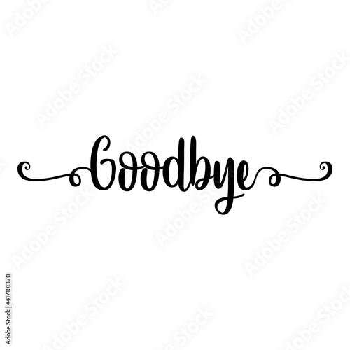 Banner con texto manuscrito goodbye escrito a mano con florituras en color negro