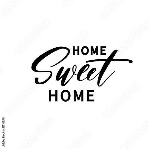 Home sweet home - hand drawn calligraphy inscription.