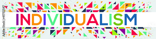 creative colorful (individualism) text design, written in English language, vector illustration.

