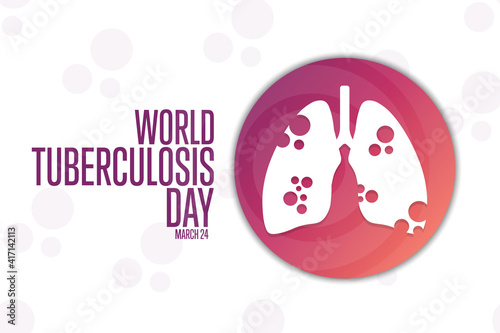 World Tuberculosis Day. March 24. Holiday concept. Template for background, banner, card, poster with text inscription. Vector EPS10 illustration.
