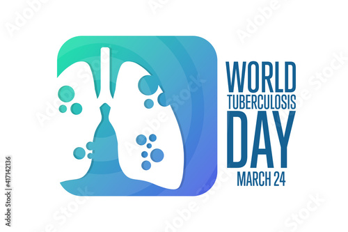 World Tuberculosis Day. March 24. Holiday concept. Template for background, banner, card, poster with text inscription. Vector EPS10 illustration.