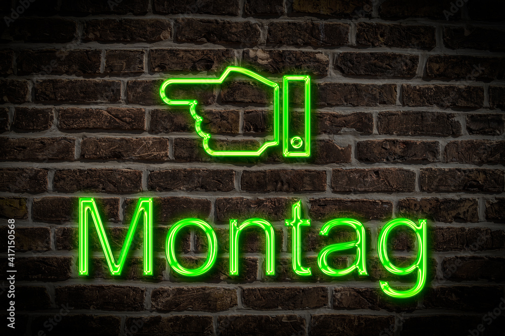 Fototapeta premium Leuchtreklame Montag