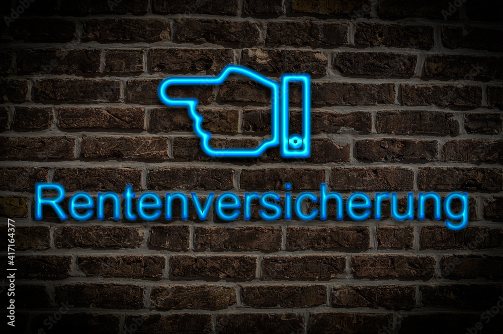 Fototapeta premium Leuchtreklame Rentenversicherung
