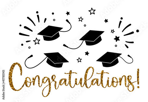 Graduation congratulations at school, university or college . Trendy calligraphy golden glitter inscription