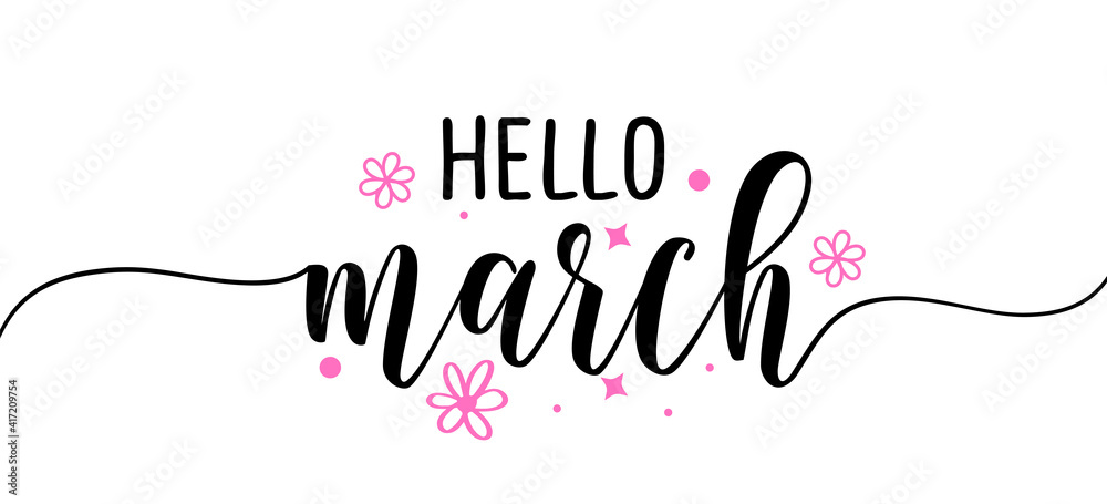 Hello March - Inspirational welcome spring season beautiful handwritten quote, gift tag, lettering message. Hand drawn winter, Womens Day text Handwritten modern brush calligraphy. Flowering blossom.