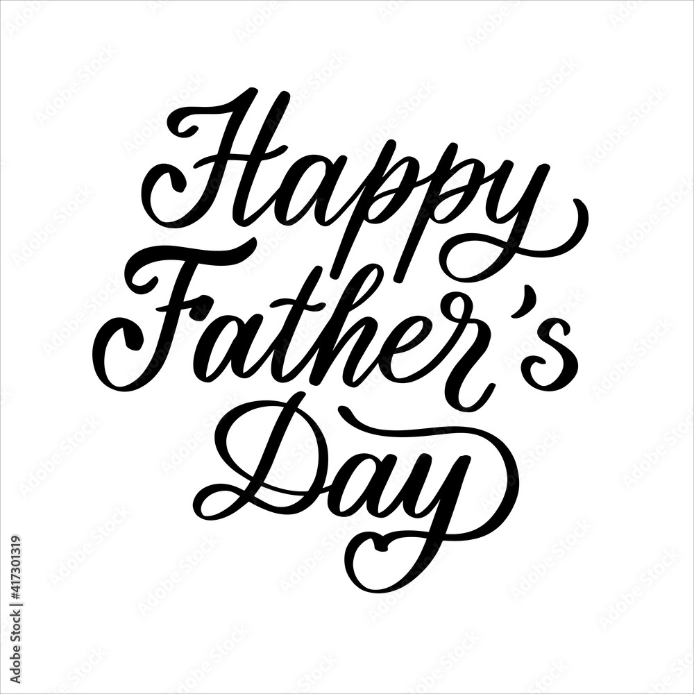 Happy Father's Day hand lettering vector illustration for card, postcard, print, poster.