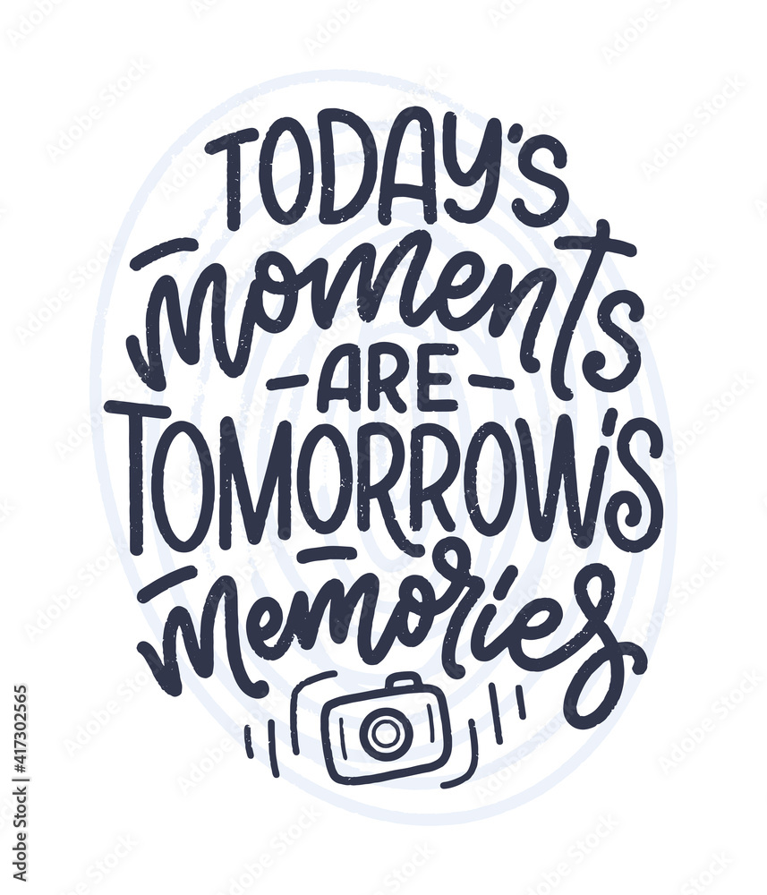 Travel life style inspiration quote about good memories, hand drawn lettering poster. Motivational typography for prints. Calligraphy graphic design element. Vector illustration Travel life style inspiration quote about good memories, hand drawn lettering poster. Motivational typography for prints. Calligraphy graphic design element. Vector illustration