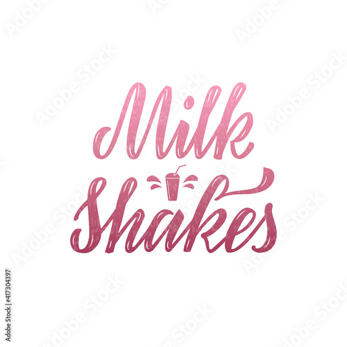 Vector illustration of milkshakes lettering for banner, poster, signage, business card, product, menu design. Handwritten creative calligraphic text for digital use or print 