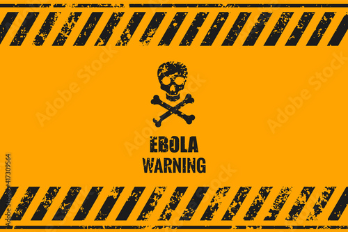 Ebola virus warning sign in vector 