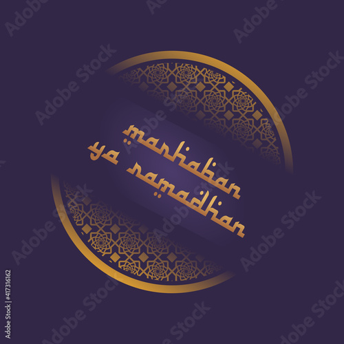 vector graphic of marhaban ya ramadhan good for celebrate ramadhan coming celebration. flat design. flyer design.flat illustration.
