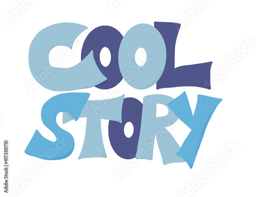 Cool story hand drawn text. Vector illustration.