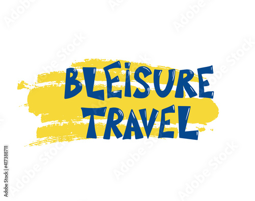 Bleisure travel vector text. Work life balance.