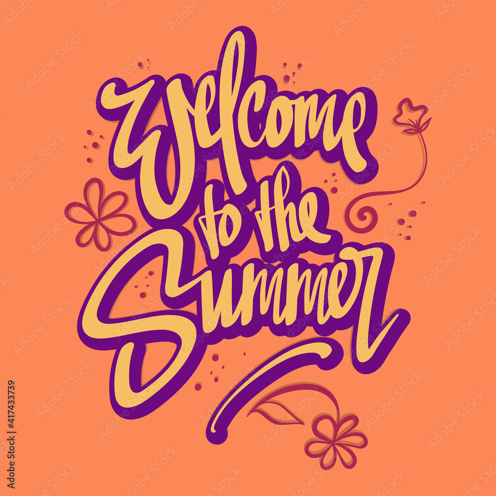 Vector Illustration of Hand Drawn Welcome to the Summer Lettering. Good for Greeting Card, Cover, Poster, T Shirt, Sticker, and others.