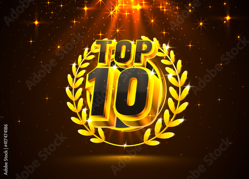 Top 10 best podium award sign, golden object. Vector
