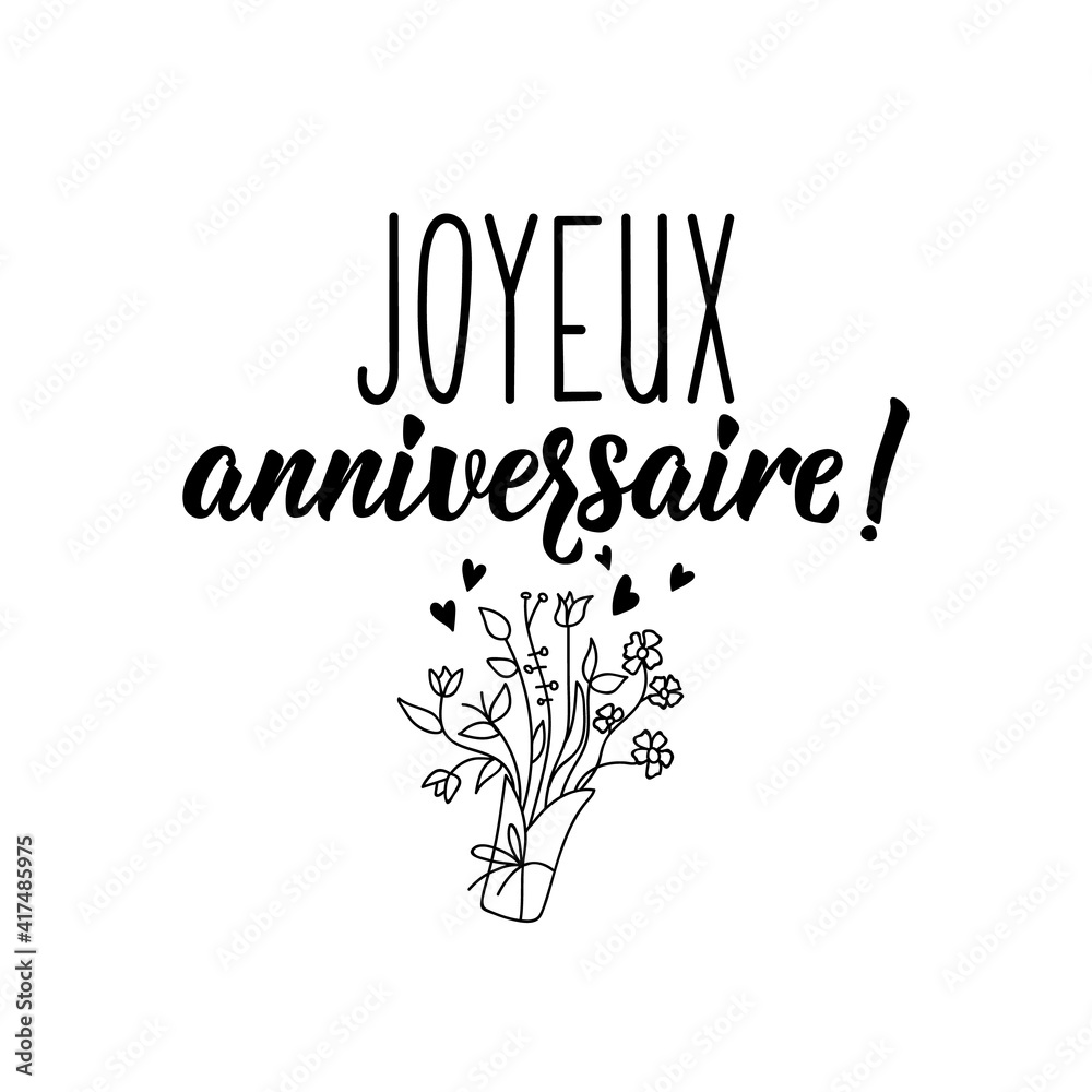 Happy Birthday - in French language. Lettering. Ink illustration ...