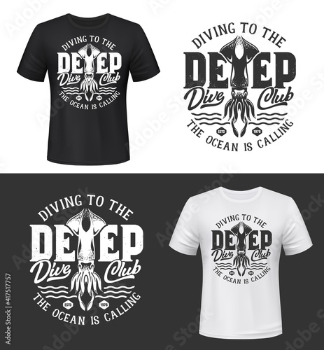 Squid ocean animal t-shirt print mockup of vector scuba diving sport club custom apparel. Underwater squid or cuttlefish with tentacles, sea water waves and lettering grunge badge