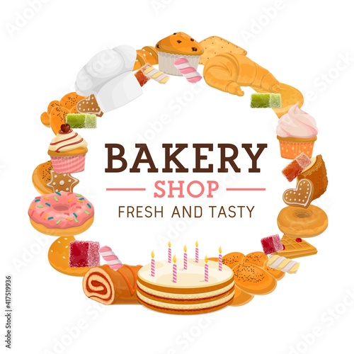 Bakery shop desserts cartoon vector round banner. Holiday cake, donut and croissant, gingerbread cookie, cupcake and muffin, strudel with jam, waffles and marmalade, chef toque. Bakehouse pastry