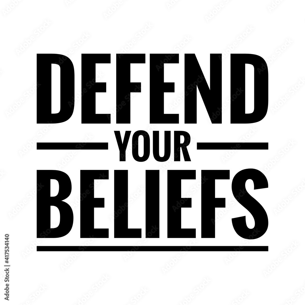''Defend your beliefs'' Lettering ''Defend your beliefs'' Lettering